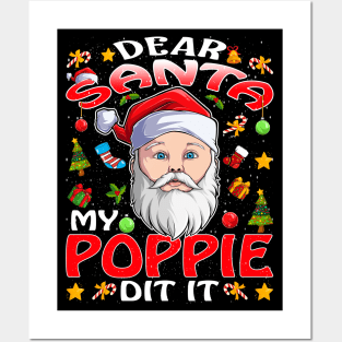 Dear Santa My Poppie Did It Funny Posters and Art